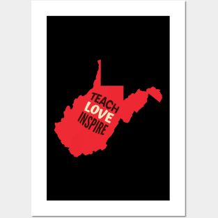 West Virginia Teacher Teach Love Inspire Posters and Art